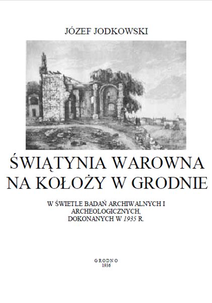 Świątynia warowna na Kałoży w Grodnie