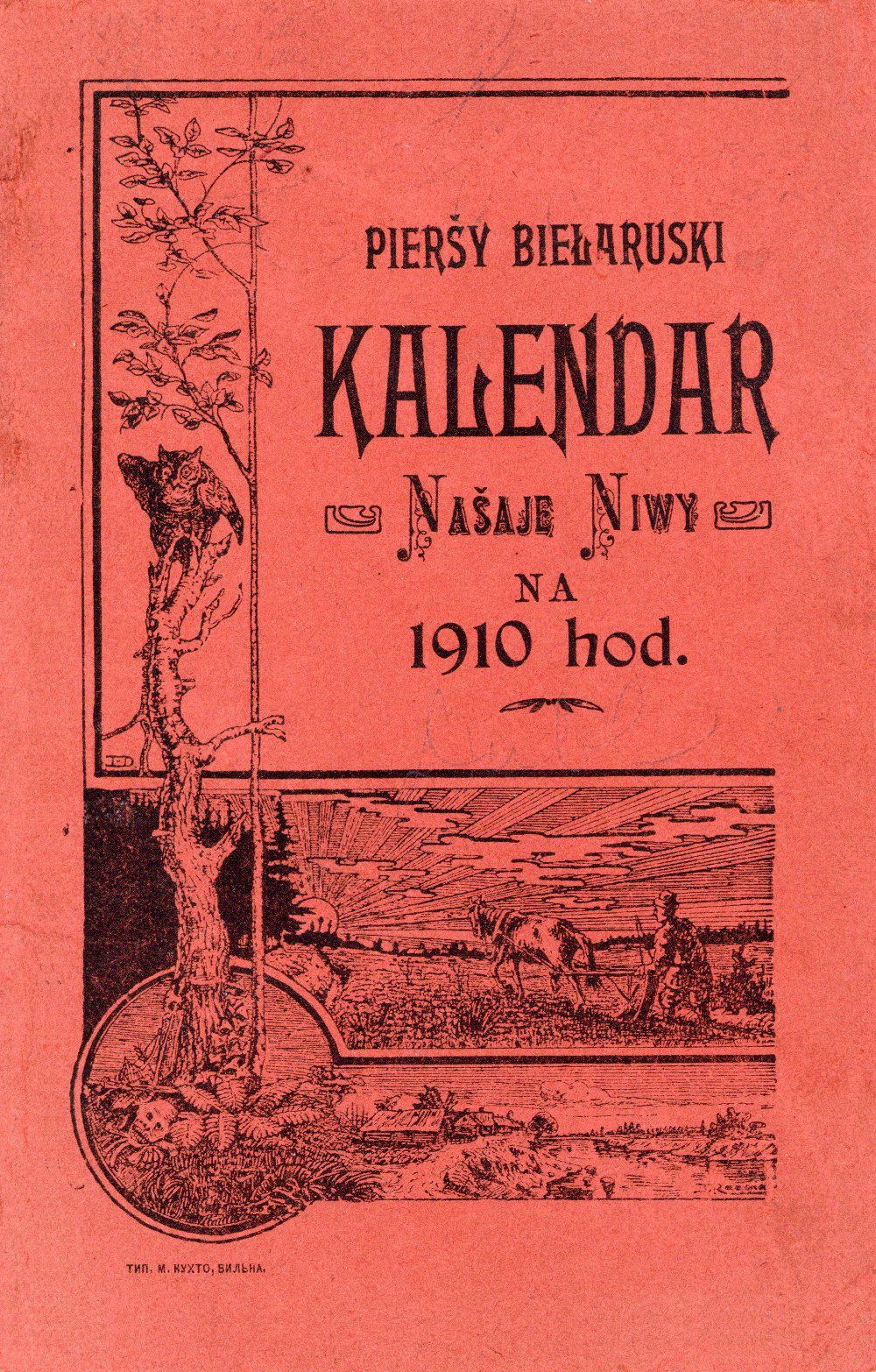 Pieršy biełaruski Kalendar Našaje Niwy 1910