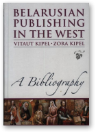 Kipel Vitaut, Kipel Zora, Belarusian publishing in the West