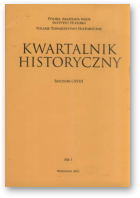 Kwartalnik Historyczny, Rocznik CXVIII - 2011 - 1