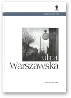 Lechowski Andrzej, Ulica Warszawska