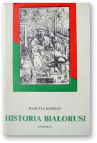 Kosman Marceli, Historia Białorusi