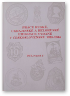 Práce ruské, ukrajinské a běloruské emigrace vydané v Československu 1918-1945