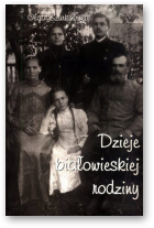 Szurkowska Olga, Dzieje białowieskiej rodziny