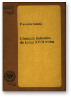 Sielicki Franciszek, Literatura białoruska do końca XVIII wieku