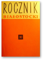 Rocznik Białostocki, Tom XI