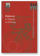 Białoruś w Pogoni za Europą