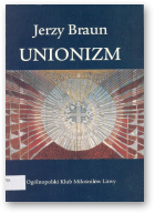 Braun Jerzy, Unionizm