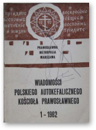 Wiadomości Polskiego Autokefalicznego Kościoła Prawosławnego, 1 / 1982
