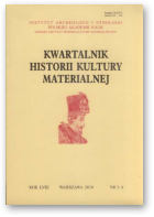 Kwartalnik Historii Kultury Materialnej, 3-4 / 2010