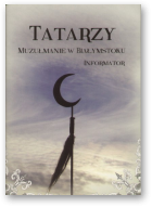 Tatarzy – muzułmanie w Białymstoku