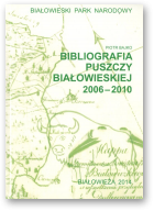 Bajko Piotr, Bibliografia Puszczy Białowieskiej