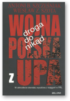 Szczeniak Antoni B., Szota Wiesław Z., Wojna polska z UPA