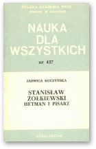Kuczyńska Jadwiga, Stanisław Żółkiewski
