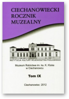 Ciechanowiecki Rocznik Muzealny, IX