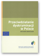 Gonera Katarzyna, Przeciwdziałanie dyskryminacji w Polsce