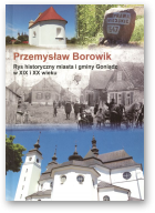 Borowik Przemysław, Rys historyczny miasta i gminy Goniądz w XIX i XX wieku