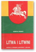 Wisner Henryk, Litwa i Litwini