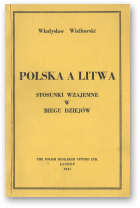 Wielhorski Władysław, Polska a Litwa