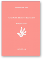 Human Rights Situation in Belarus: 2018, 2018