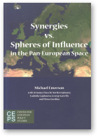 Emerson Michael, Synergies vs. Spheres of Influence  in the Pan-European Space