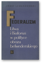 Lewandowski Józef, Federalizm