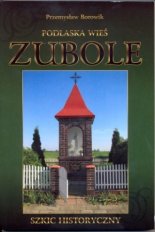 Podlaska wieś Zubole