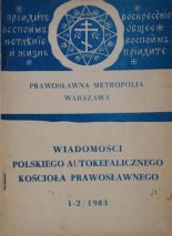 Wiadomości Polskiego Autokefalicznego Kościoła Prawosławnego 1-2 / 1983