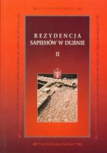 Rezydencja Sapiehów w Dubnie, II