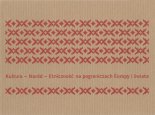 Kultura - Naród - Etniczność na pograniczach Europy i świata