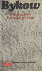 Trzecia rakieta. Doczekać do świtu