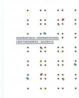 Konfrontacje / Confrontations: Leon Tarasewicz - Galeria EL