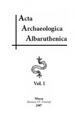 Acta archaeologica Albaruthenica