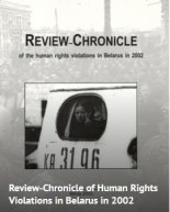 Review-Chronicle of the human rights violations in Belarus in 2002