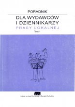 Poradnik dla wydawców i dziennikarzy prasy lokalnej