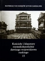 Kościoły i klasztory rzymskokatolickie dawnego województwa ruskiego