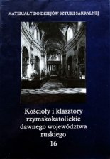 Kościoły i klasztory rzymskokatolickie dawnego województwa ruskiego