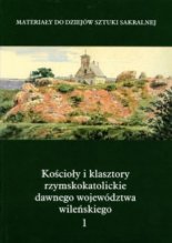 Kościoły i klasztory rzymskokatolickie dawnego województwa wileńskiego