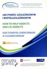 Jak pomóc uzależnionym i współuzależnionym
