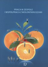 Praca w zespole i współpraca z wolontariuszami