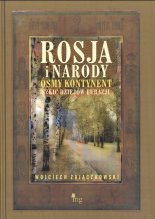 Rosja i narody. Ósmy kontynent