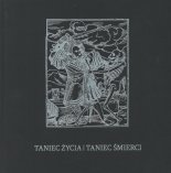 Taniec życia. Taniec śmierci