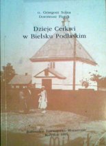 Dzieje Cerkwi w Bielsku Podlaskim